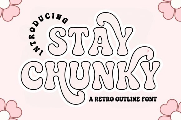 Download Stay Chunky Outline - K Collection